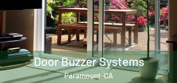 Door Buzzer Systems Paramount-CA