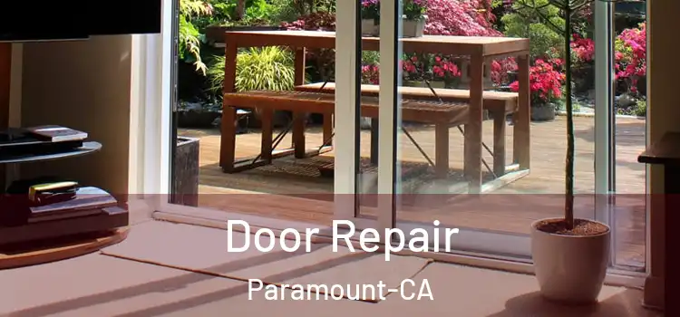 Door Repair Paramount-CA