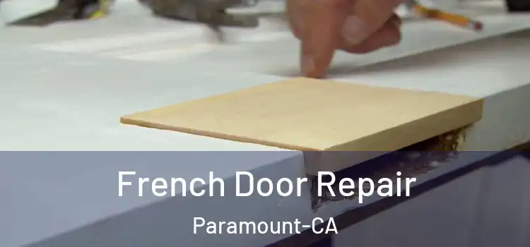 French Door Repair Paramount-CA
